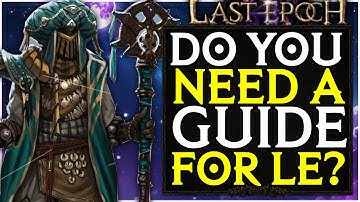 Do You Need A Guide To Enjoy Last Epoch?