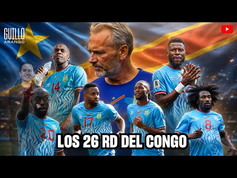 Video ?? LOS CONVOCADOS DE LA REPÚBLICA DEMOCRÁTICA DEL CONGO, RIVAL DE COLOMBIA EN EL MUNDIAL.