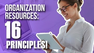 Organisation resources: 16 principles of operations management