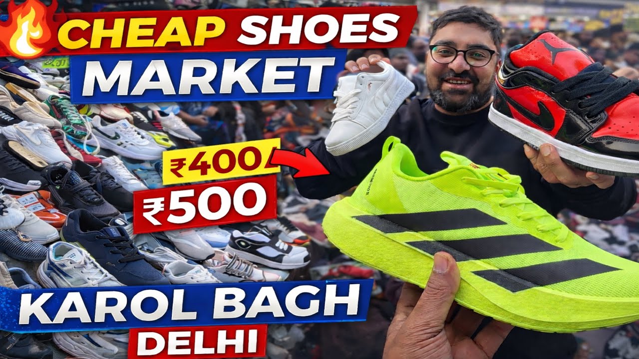 Cheapest shoes market in Delhi | Karol Bagh shoes market 2026🔥| starting only ₹650