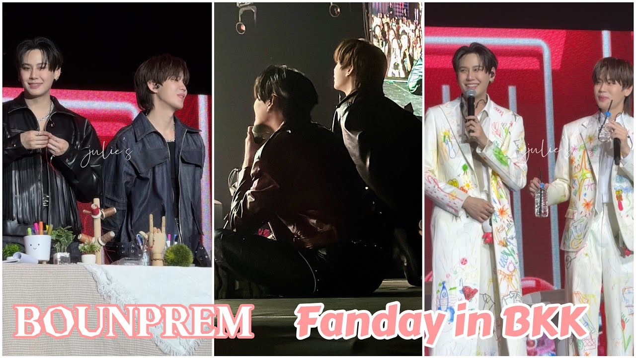 [BKK] - GMMTV FANDAY IN BANGKOK x BounPrem