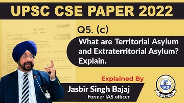 LAW OPTIONAL UPSC CSE MAINS 2022 | Solved|Paper-1|Territorial | Extraterritorial Asylum - Jasbir Sir