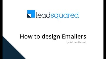 How to build a email and Email Campaign with LeadSquared