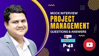 Mock Project Management Interview Questions | Top 20 Interview Questions | P48 | Project 48