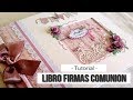 LIBRO DE FIRMAS PARA COMUNION (CON SATWA) - TUTORIAL | LLUNA NOVA SCRAP