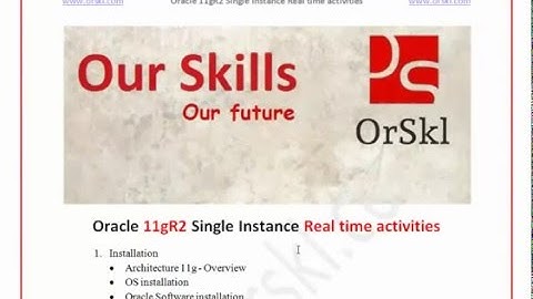 Oracle 11gR2 Single Instance real time activies DEMO