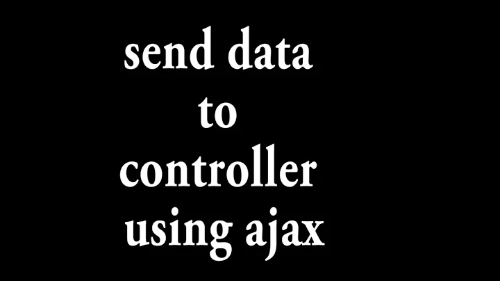 sent data to controller using ajax