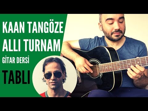 Kaan Tangöze - Allı Turnam (Gitar Dersi) Tab Akor