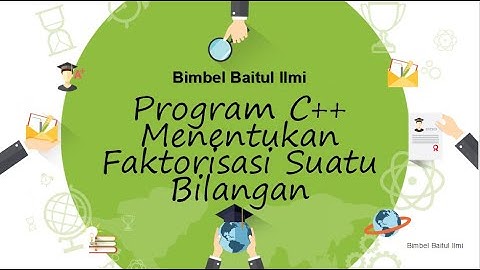 Program C++ Menentukan Faktorisasi Suatu Bilangan