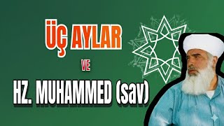 Üç Aylar Ve Hz. Muhammed Sav
