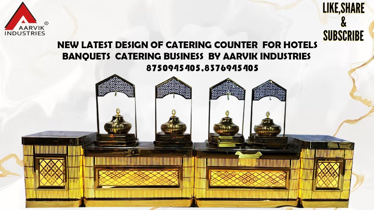 NEW LATEST DESIGN OF CATERING COUNTER  FOR HOTELS BANQUETS  CATERING BUSINESS  BY AARVIK INDUSTRIES