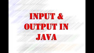 Input and Output Demo In Java