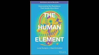 The Human Element by David Schonthal, Loran Nordgren