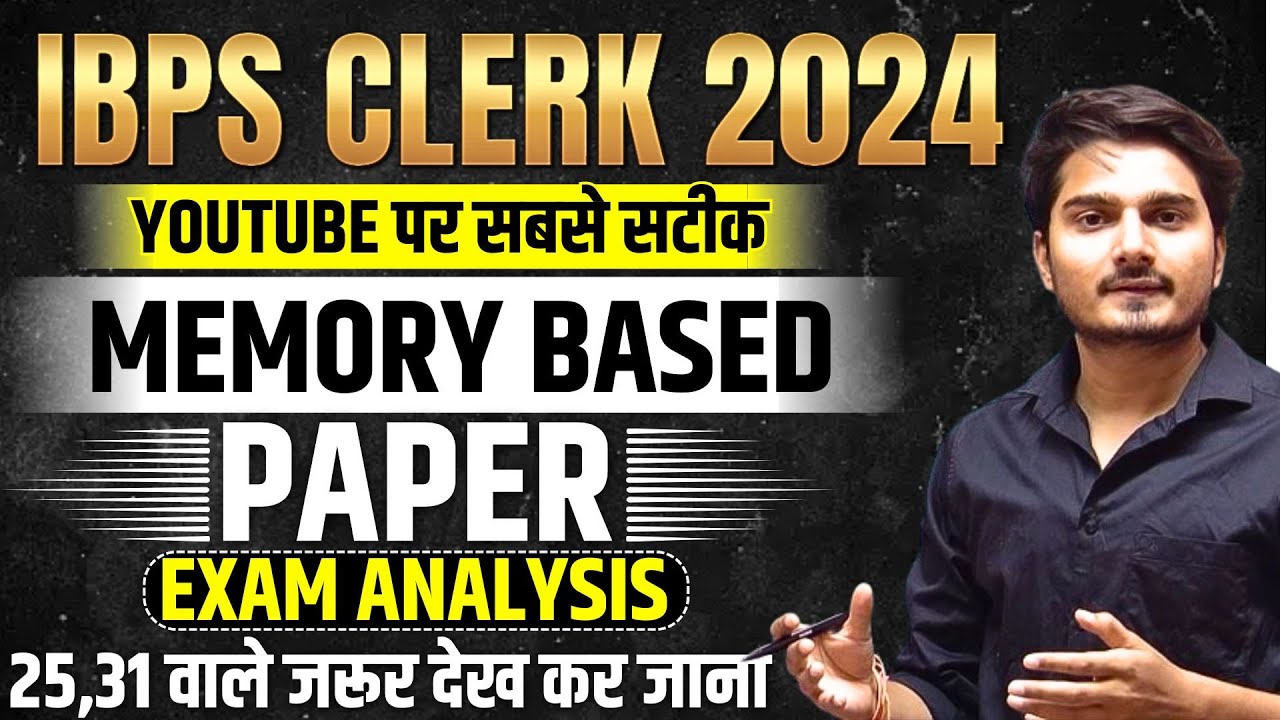IBPS Clerk 2024 Memory Based Paper | IBPS Clerk Exam Analysis | Safe ...