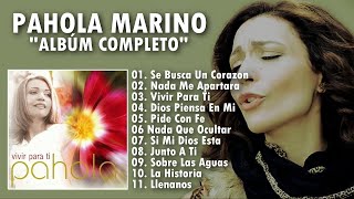 Pahola Marino - Se Busca Un Corazón y Mas l Vivir Para Ti (Álbum Completo) (Musica Cristiana)