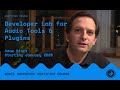 Developer Lab for Audio Tools & Plugins with Adam Stark