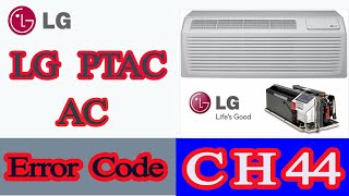 LG PTAC AC Error Code 44 Net Worth