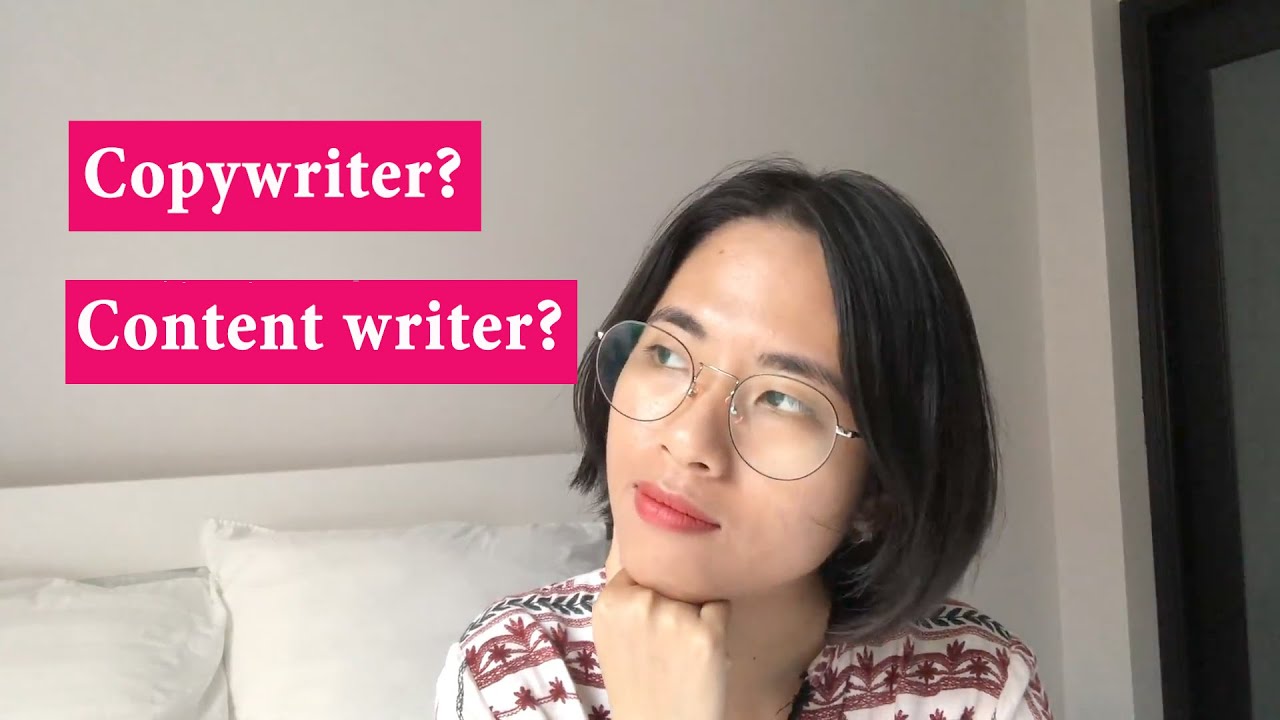 content writer คือ  2022  Làm copywriter/content writer là làm gì? Chuyện quảng cáo