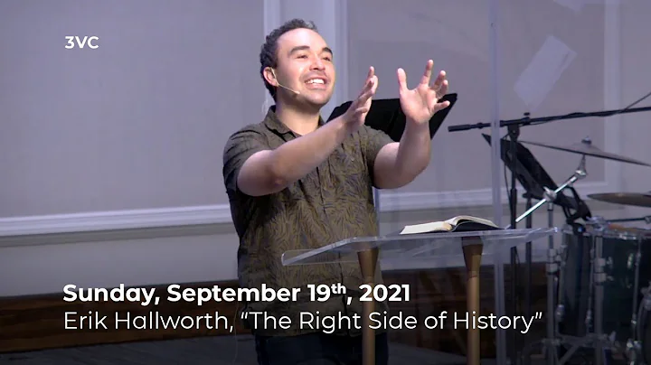 9/19/21 Service, Erik Hallworth, "The Right Side o...