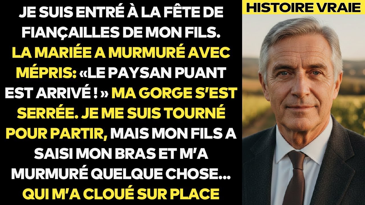 «Voilà Ce Paysan Puant!» — La Fiancée De Mon Fils A Crié, Mais Mon Fils M'a Glissé Un Secret