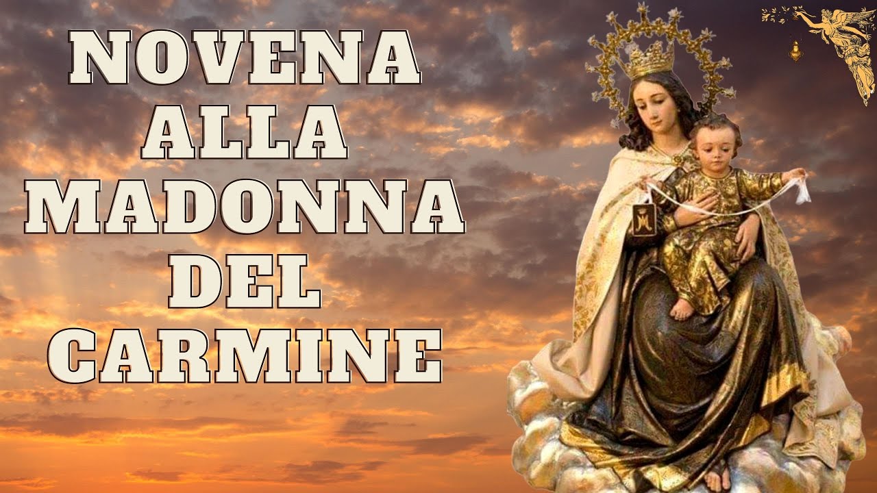 🔴 Novena alla Madonna del Carmine dal 7 al 15 Luglio 🙏🙏🙏💖 - YouTube