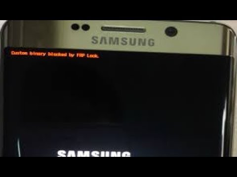 How To Fix Custom Binary Blocked By Frp Lock Samsung S6 G920t