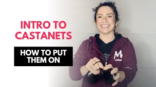 Intro to Castanets - How to put them on & hold
