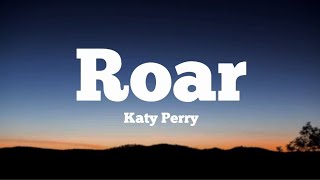 Katy Perry - Roar ( Lyrics )