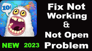 How To Fix My Singing Monsters App Not Working | My Singing Monsters Not Open Problem | PSA 24