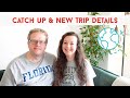 We are taking an exciting trip  catch up  new trip details