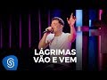 Wesley Safadão - Lágrimas Vão e Vem - TBT WS