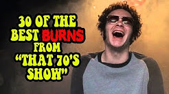 30 Of The Best Burns From "That 70's Show"