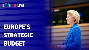 A budget that ensures Europe’s agency in a fast-changing world: President von der Leyen