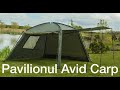 Pavilion Avid Carp PREZENTARE !