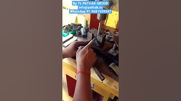 Hinge Making Machines by TL PATHAK GROUP