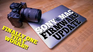 SONY camera FIRMWARE - ULTIMATE SOLUTION for MAC 2022