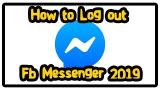 How to Log-Out FB Messenger 2019 screenshot 5