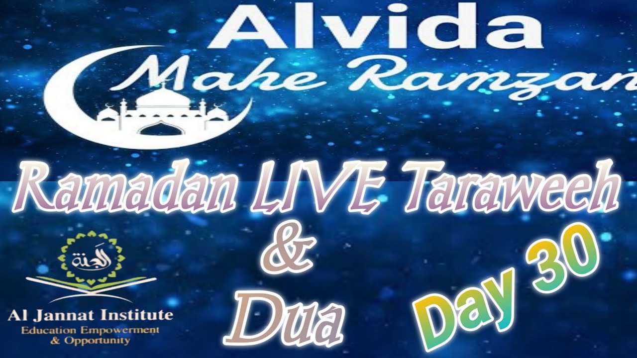 Al-Jannat Ramadan Series Day 30| Alvida Alvida Mahe Ramzan| LIVE ...