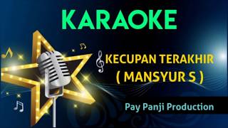 KECUPAN TERAKHIR || KARAOKE   LIRIK COVER KORG PA700