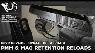 H3VR Early Access Devlog: Update 100 Alpha 3 - PMM, Mag Retention Reloading & Bug Fixes