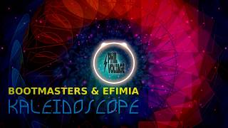 Bootmasters & Efimia - Kaleidoscope (Phil Voltage Remix)