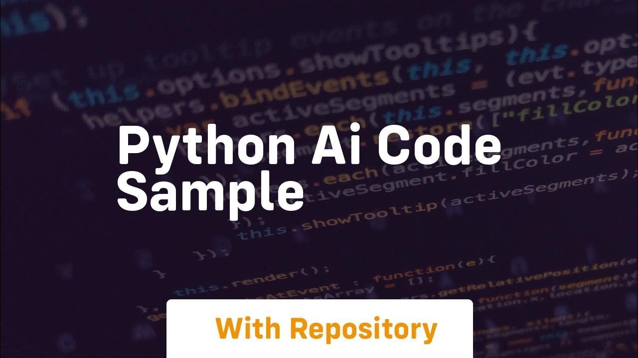 python ai code sample - YouTube