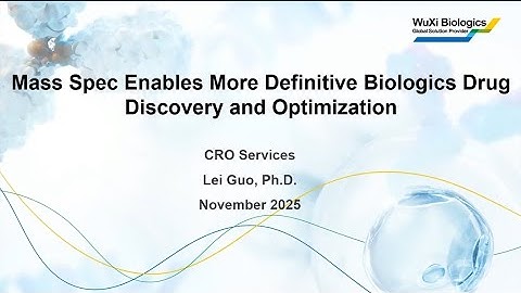 Webinar   Mass Spec Enables More Definitive Biologics Drug Discovery and Optimization