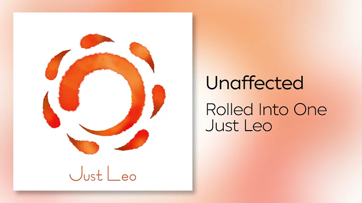 Just Leo - Unaffected