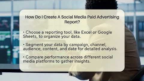 How Do I Create A Social Media Paid Advertising Report? - Everyday-Networking