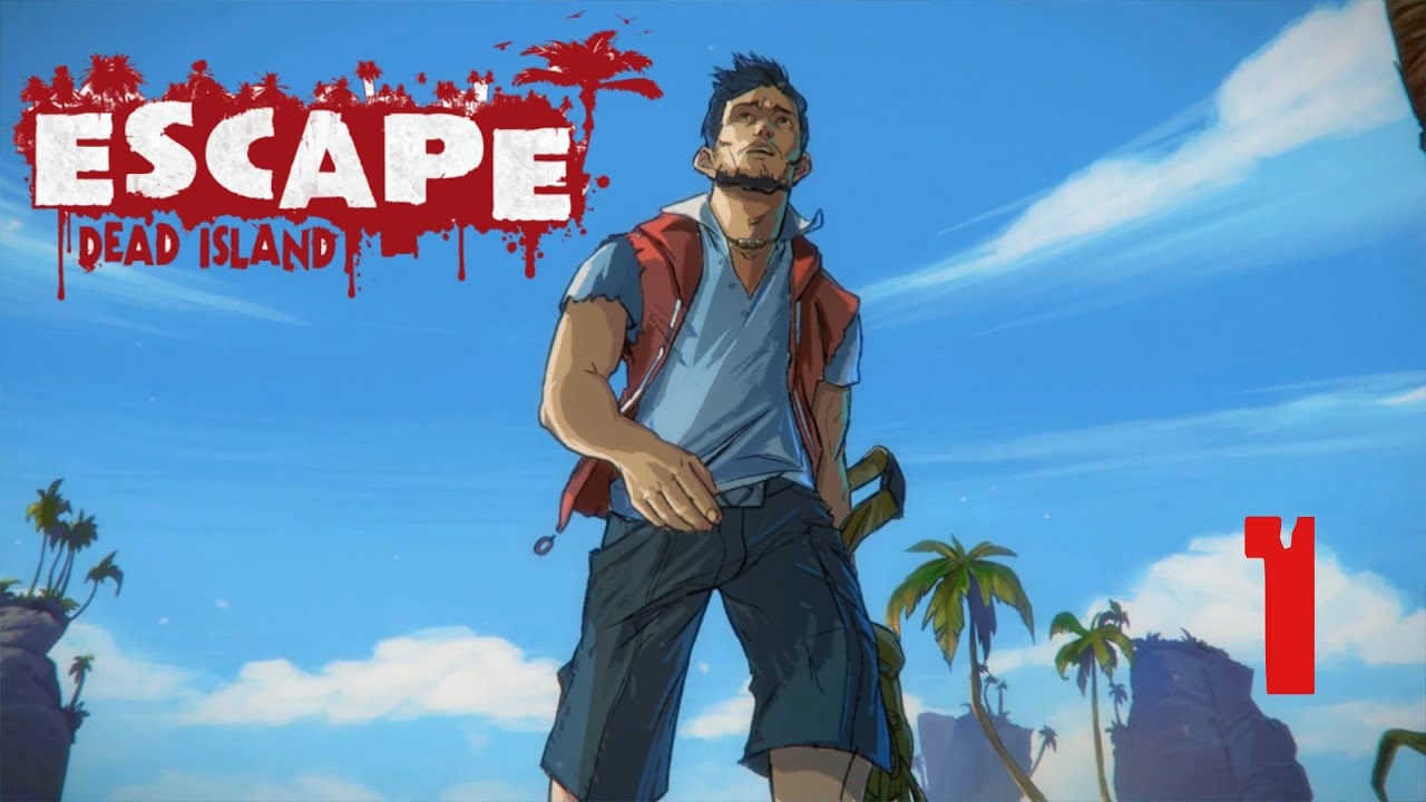 Escape Dead Island, Ep. 1: First I'm a ninja, then a dudebro? (Let's Play)