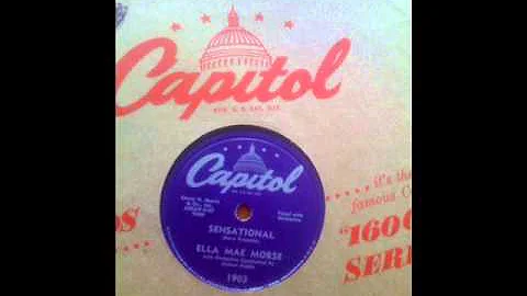 ELLA MAE MORSE -  TENNESSEE SATURDAY NIGHT -  SENSATIONAL  - CAPITOL 1903