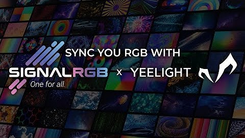 How to sync Yeelight with SignalRGB