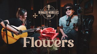 Reinaldo Meirelles \u0026 San - Flowers (Acústico)