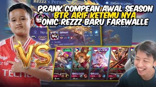 PRANK COMPANY BTR ARIF THE BOY WHO IS AN ASSASSIN, MEETS HIS OPPONENT ONIC REZZ